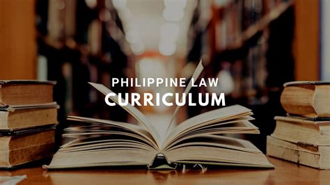 Philippine Law Curriculum Course .